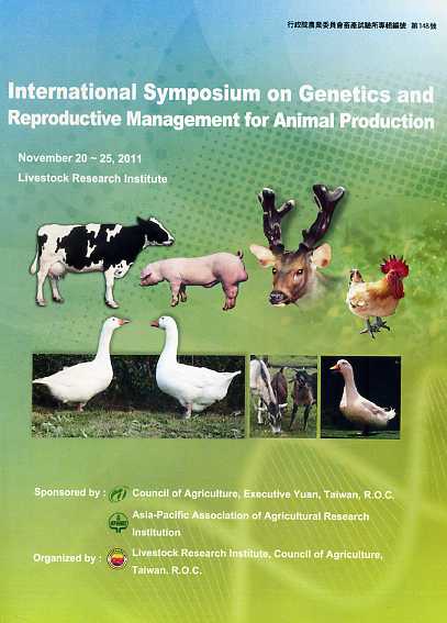 International Symposium on Genetics and Reproductive Management for Animal Production(英文版)