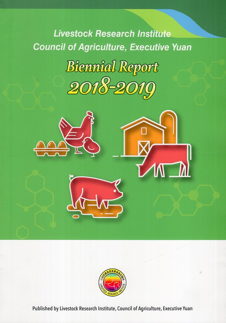 Livestock Research Institute, Council  of Agriculture, Executive Yuan, Biennial Report 2108-2019