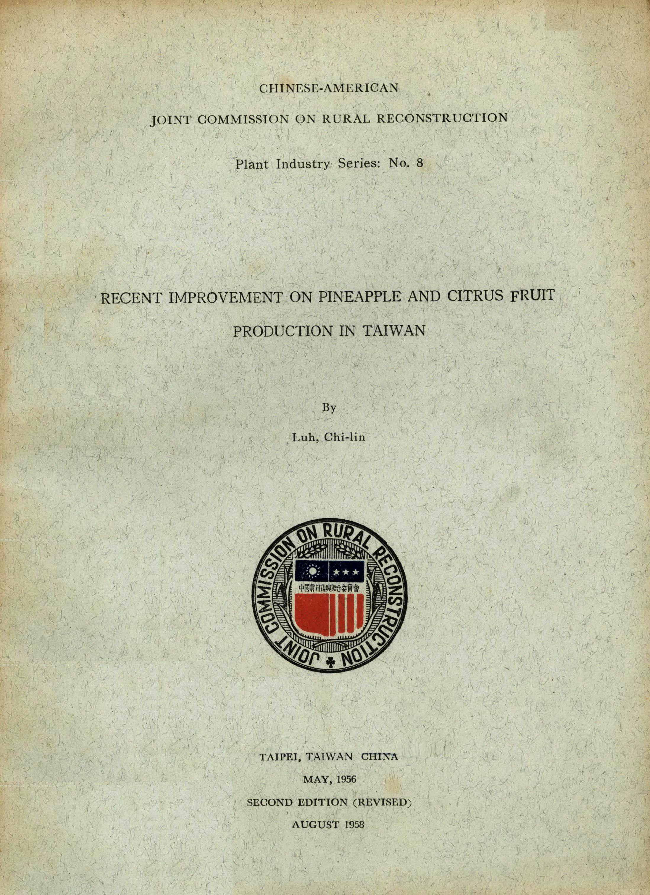 RECENT IMPROVEMENT ON PINEAPPLE AND CITRUS FRUIT PRODUCTION IN TAIWAN
