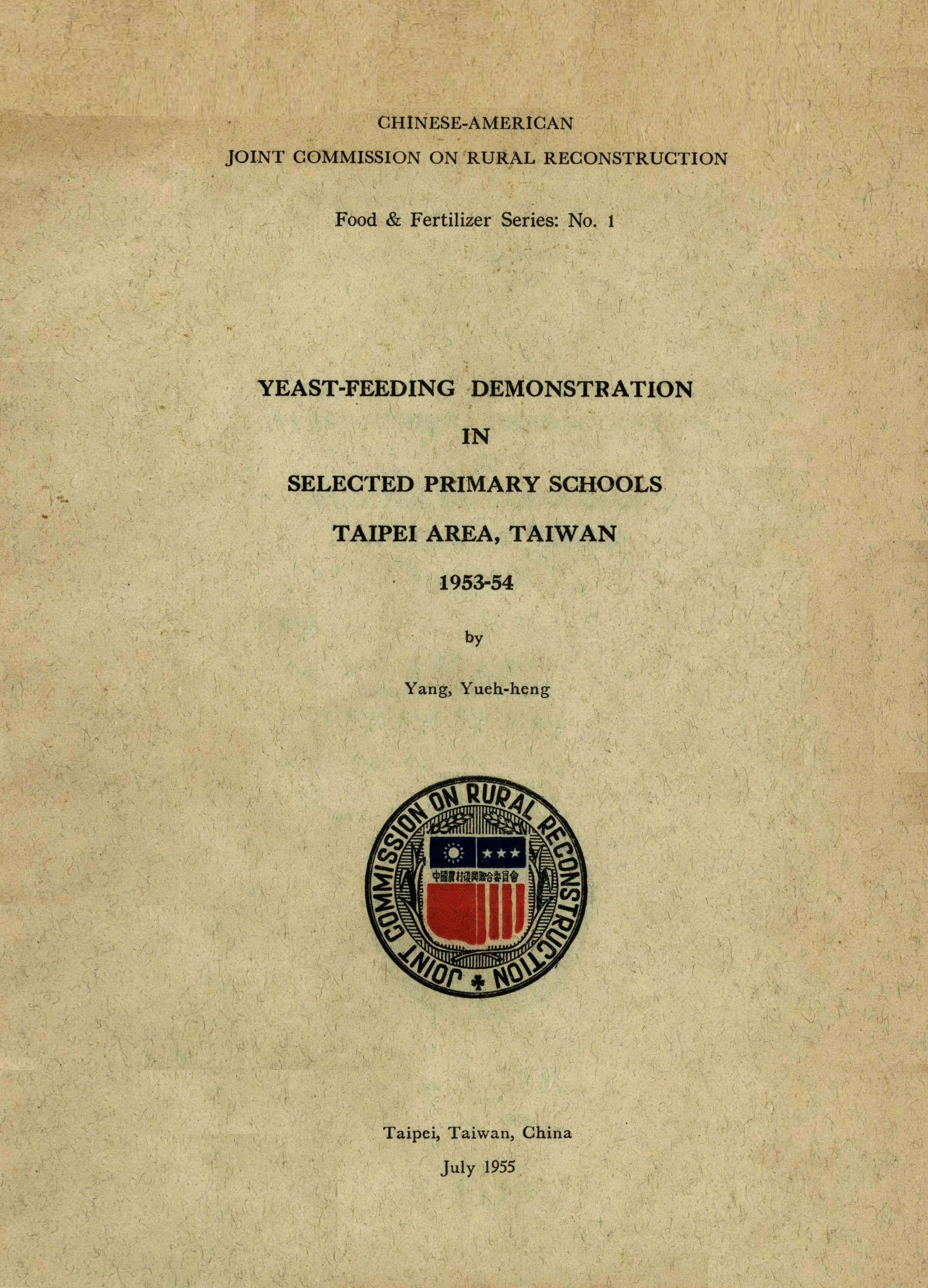 YEAST-FEEDING DEMONSTRATION IN SELECTED PRIMARY SCHOOLS TAIPEI AREA TAIWAN 1953-54