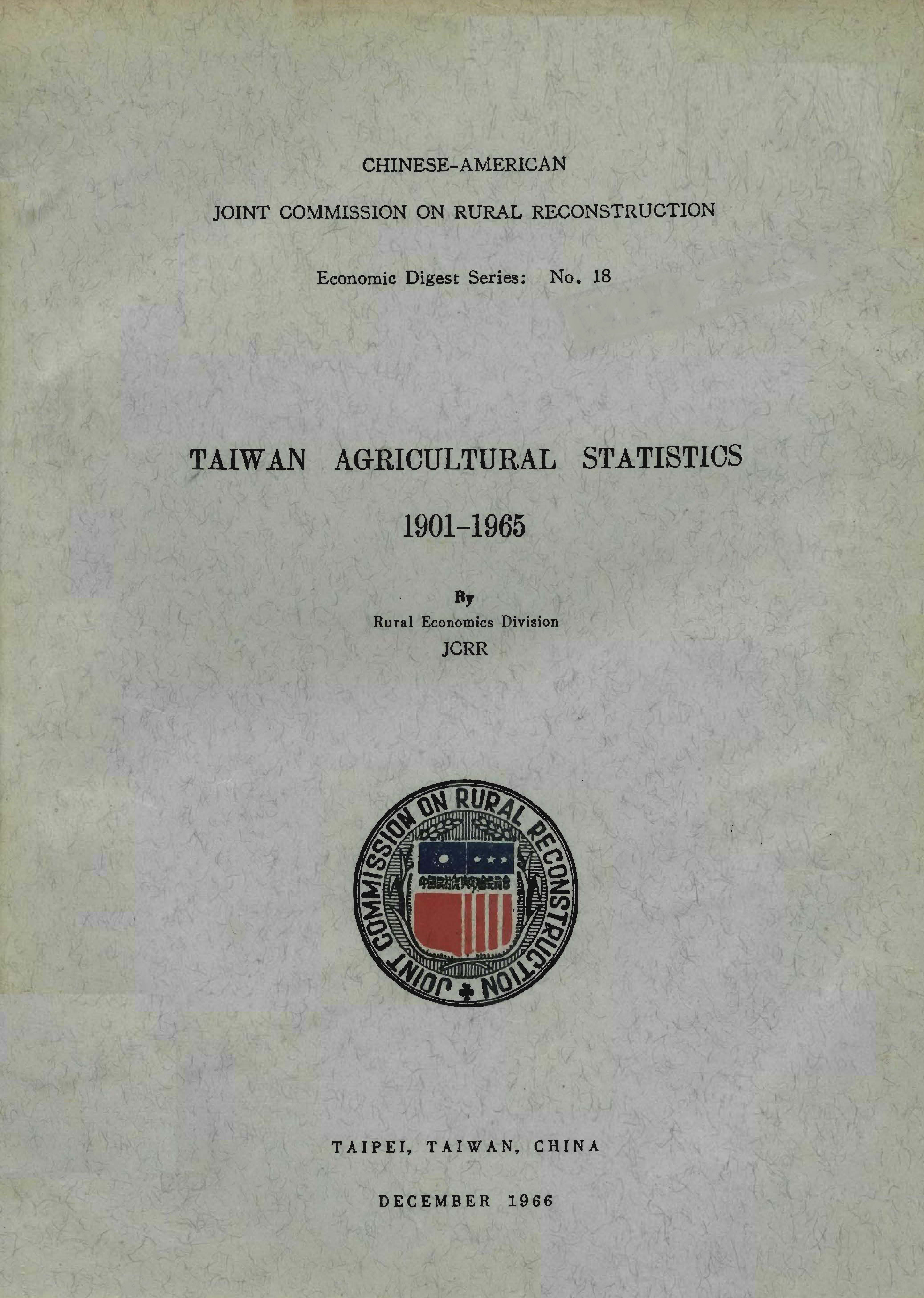 TAIWAN AGRICULTURAL STATISTICS 1901-1965