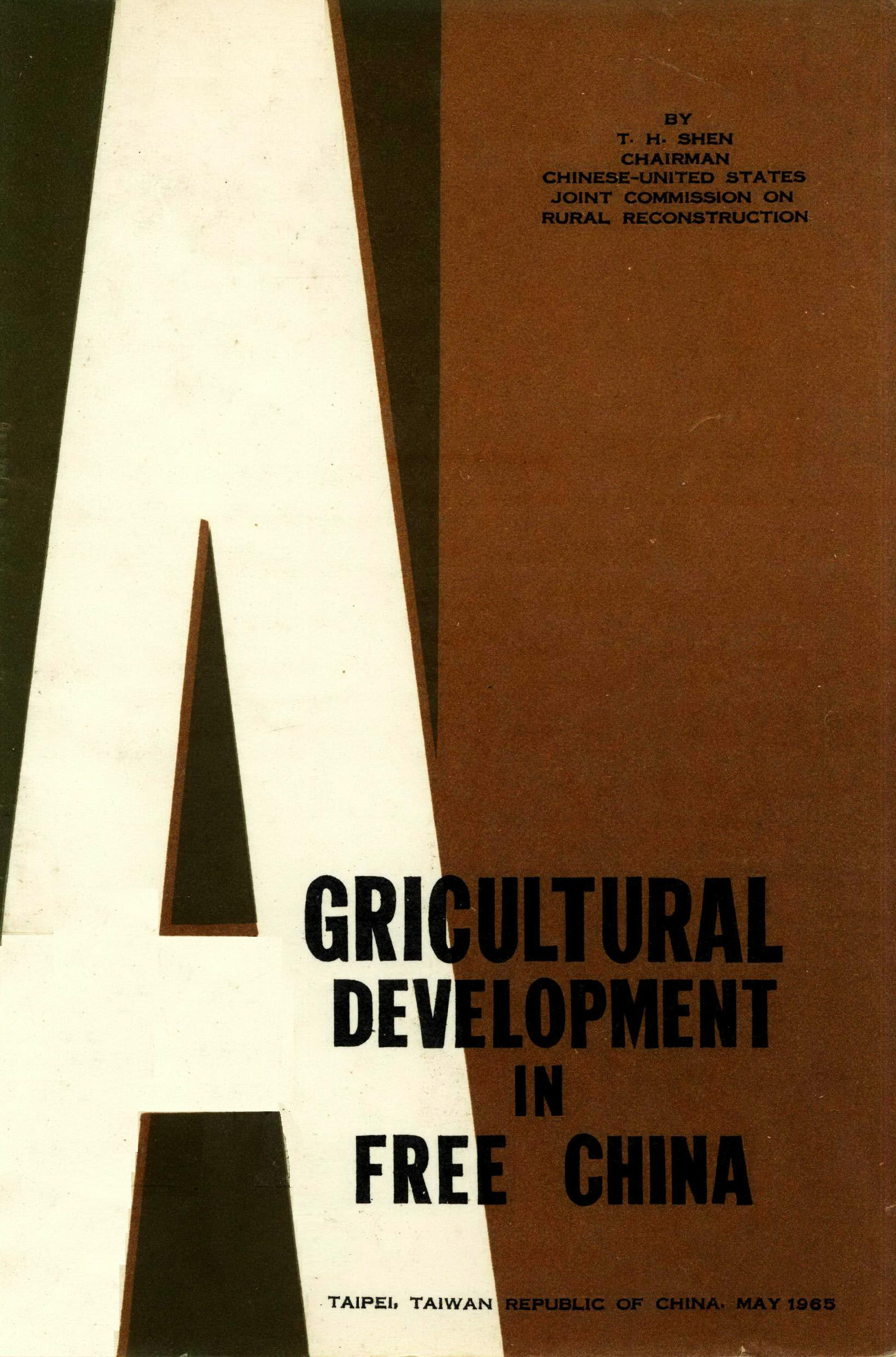 AGRICULTURAL DEVElOPMENT IN FREE CHINA