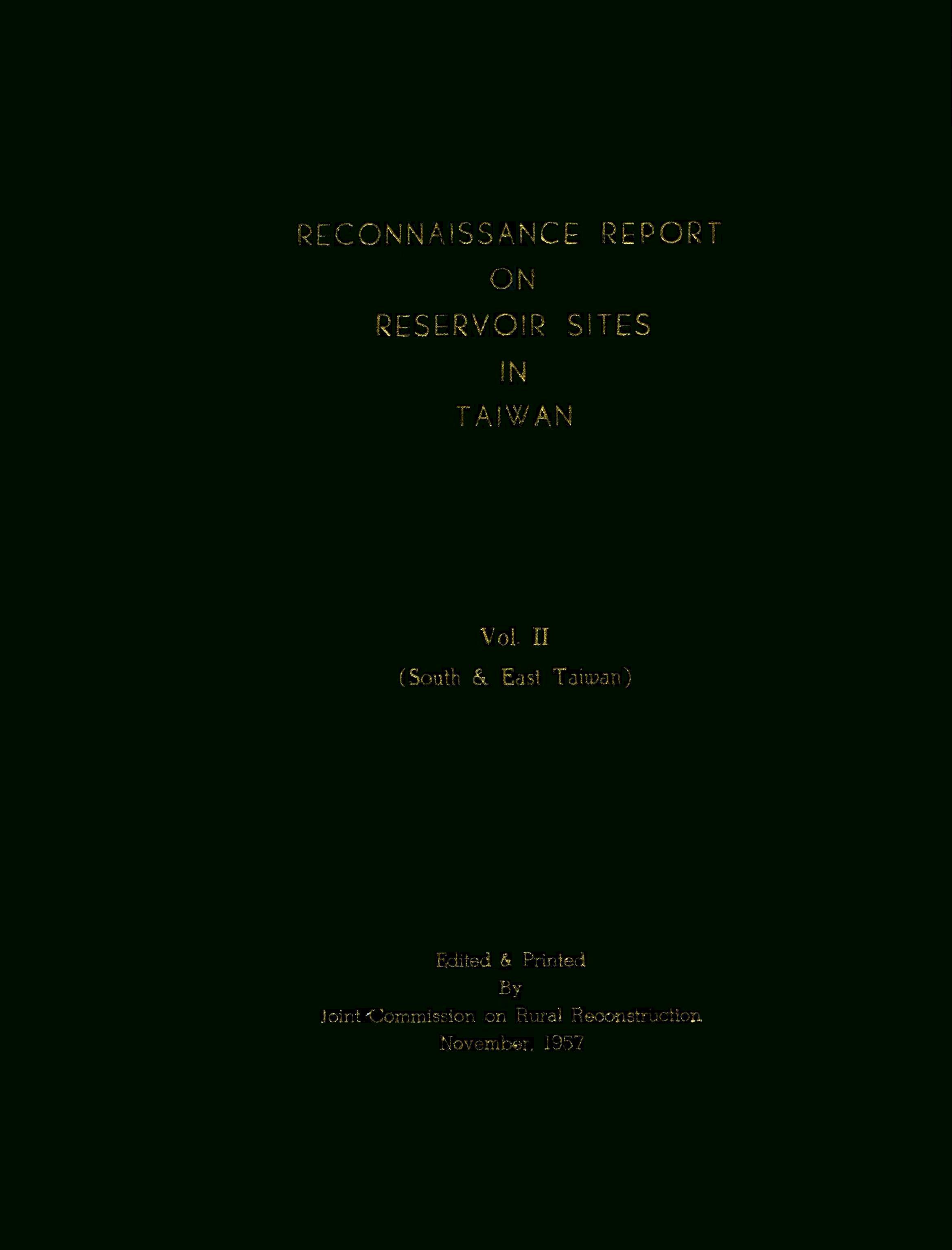 RECONNAISSANCE REPORT ON RESERVOIR SIT SITES TAIWAN Vol. II