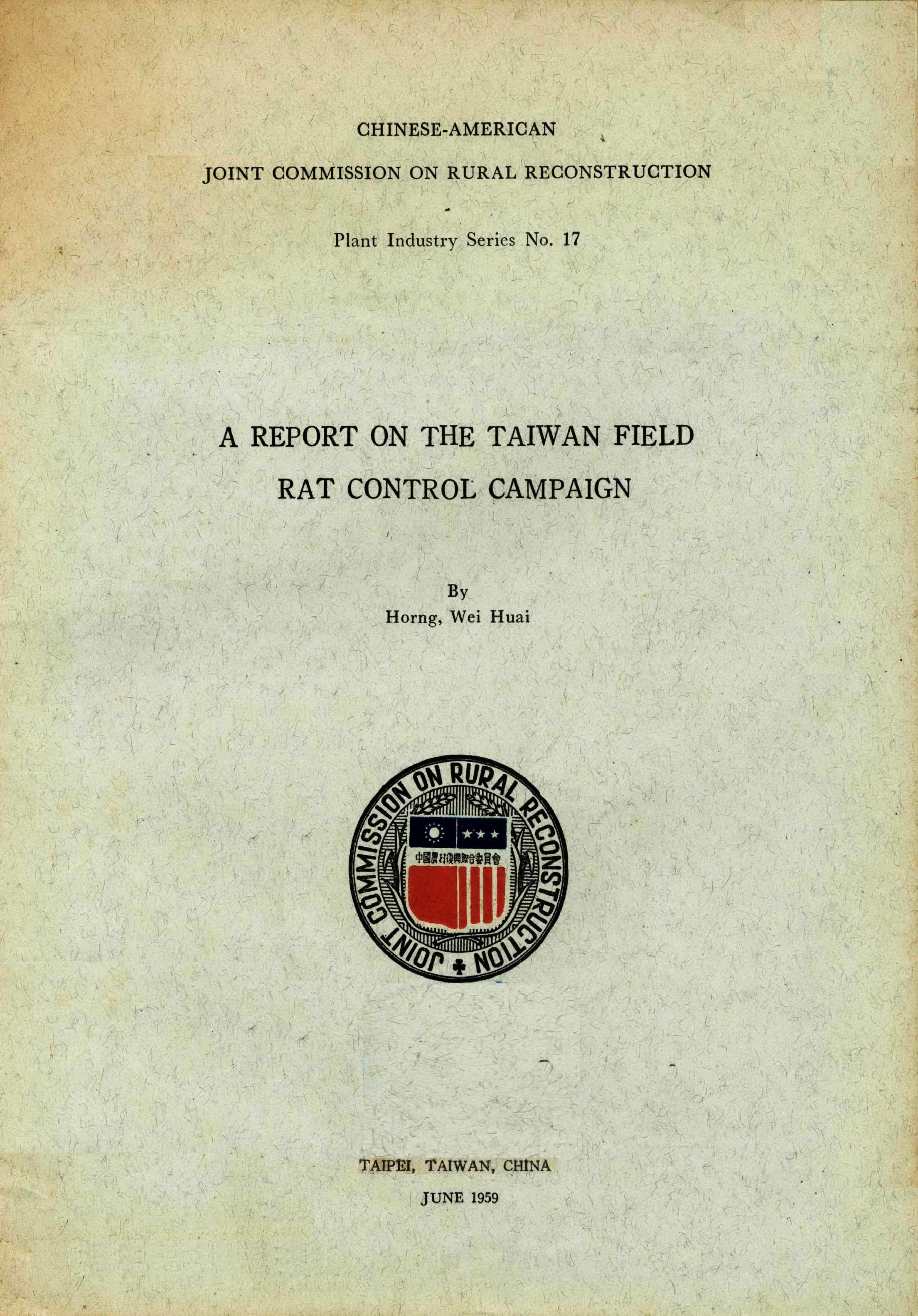 A REPORT ON THE TAIWAN FIELD RAT CONTROL CAMPAIGN