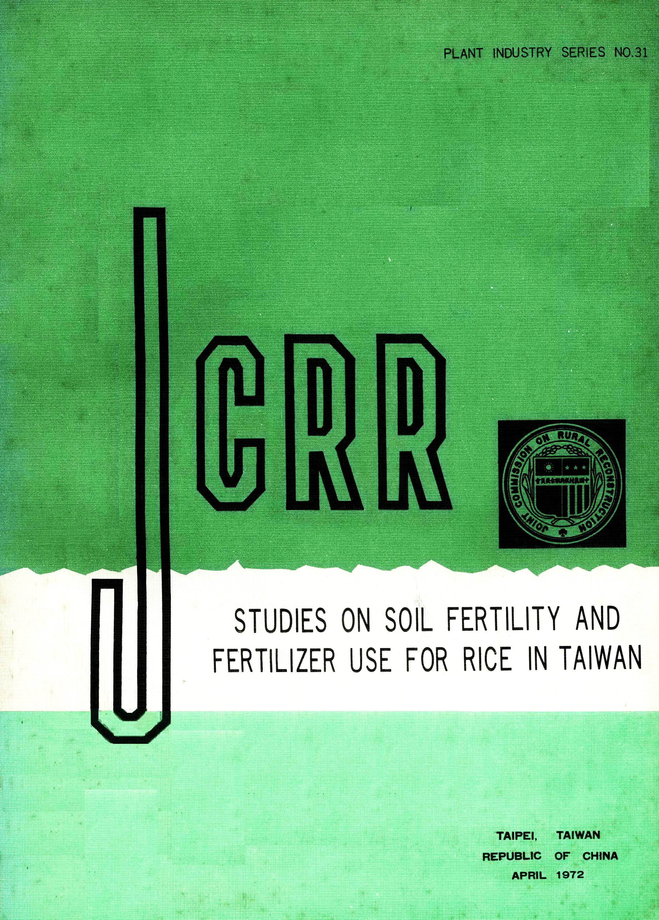 STUDIES ON SOIL FERTILITY AND FERTILIZER USE FOR RICE IN TAIWAN