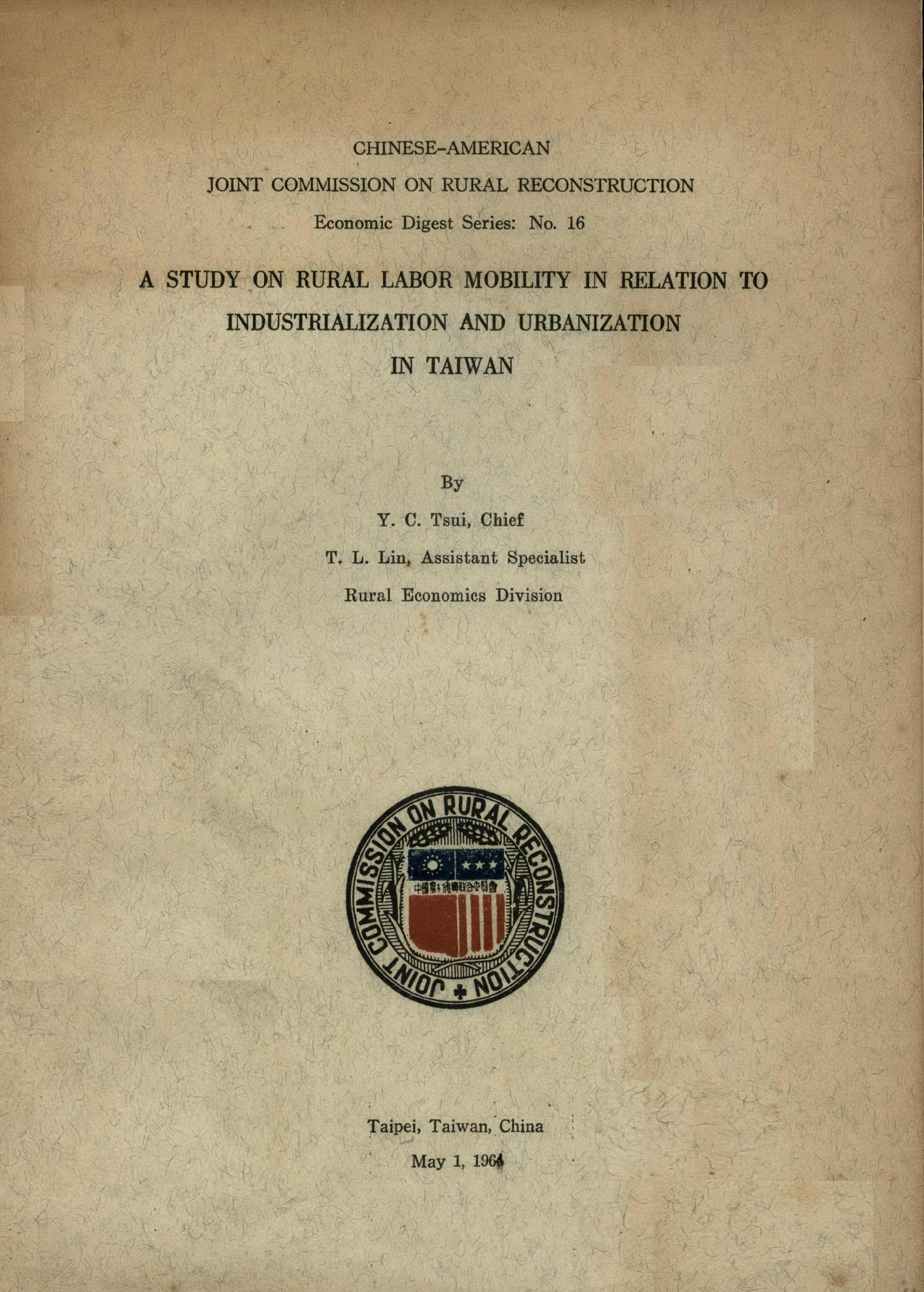 A STUDY ON RURAL LABOR MOBILITY IN RELATION TO INDUSTRIALIZATION AND URBANIZATION IN TAIWAN