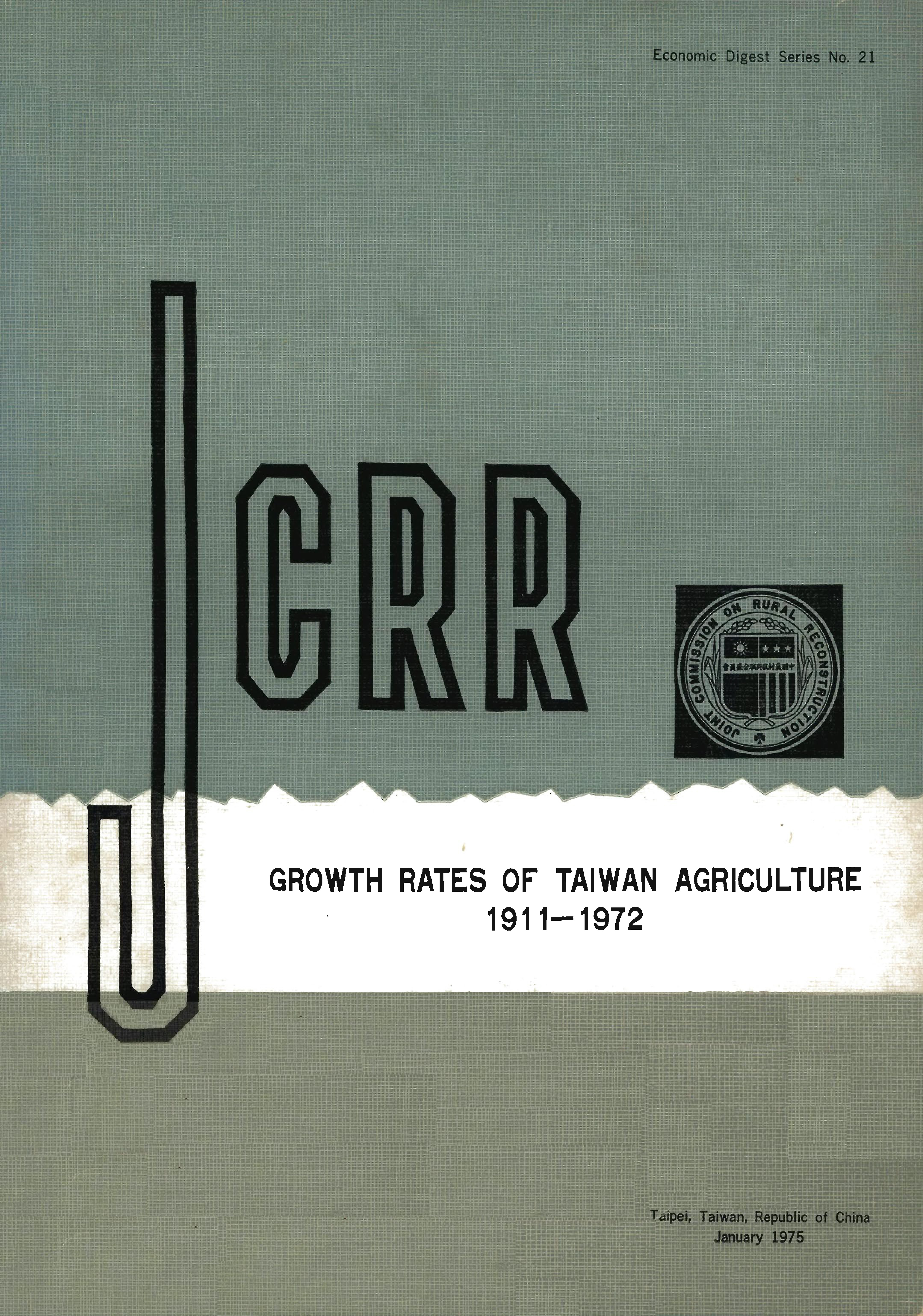 GROWTH RATES OF TAIWAN AGRICULTURE 1911-1972